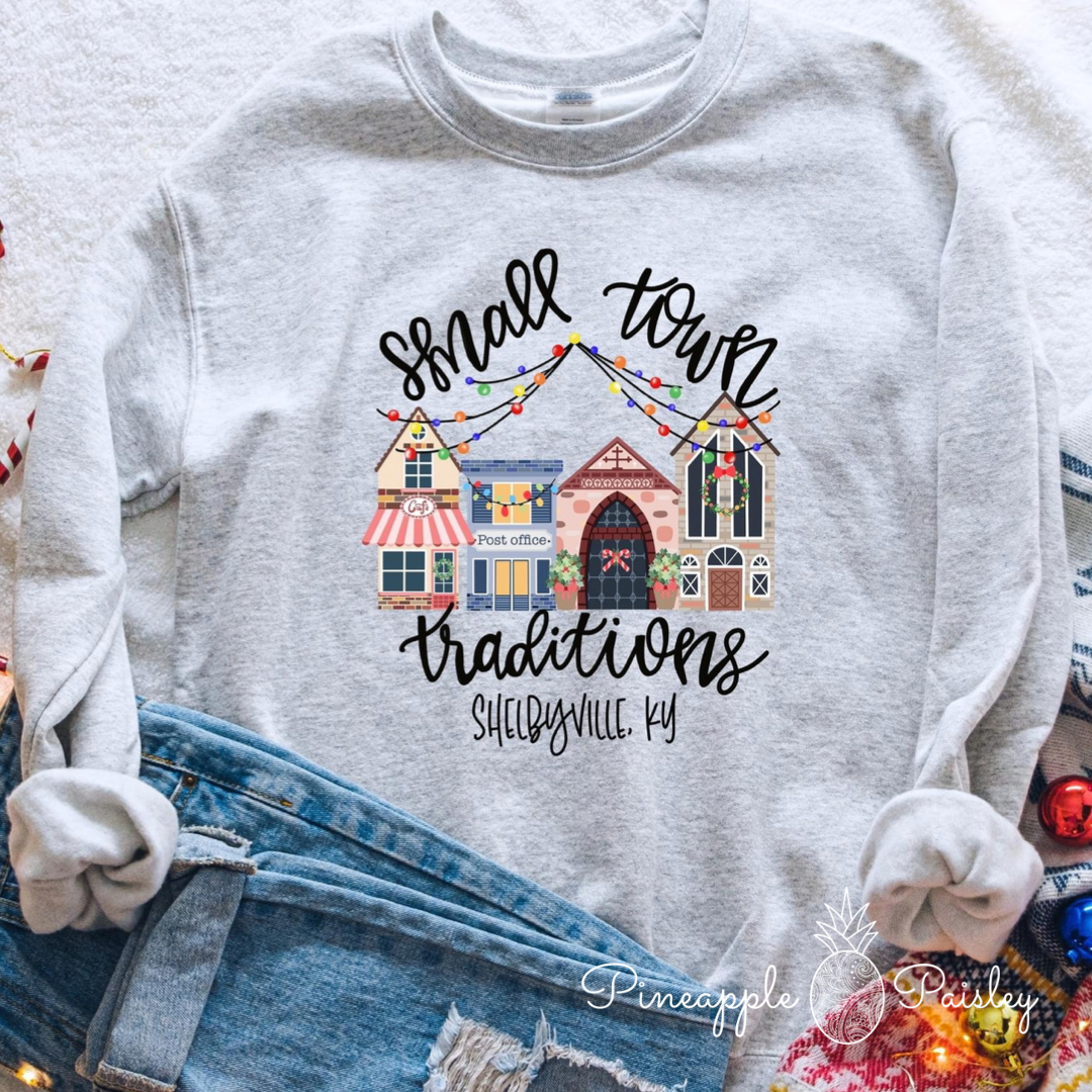 Small Town Traditions Christmas Shelbyville, KY Sweatshirt