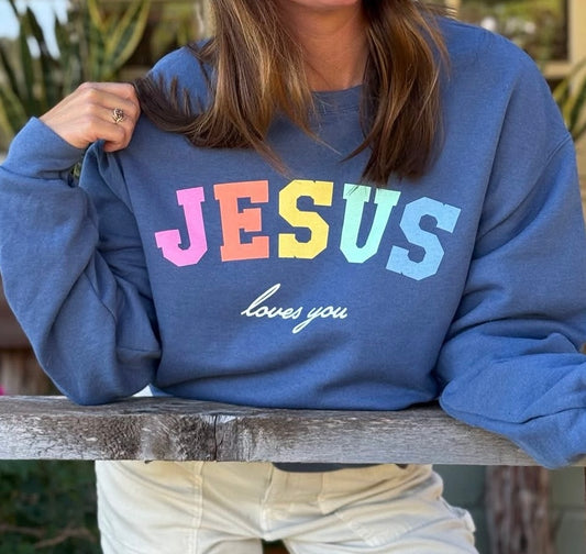 Jesus Loves You Sweatshirt