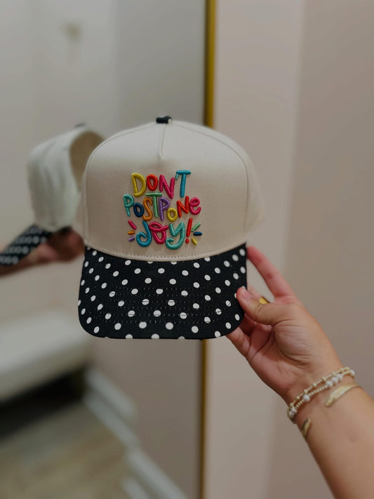 Don't Postpone Joy Trucker Hat